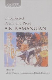 Uncollected Poems and Prose (Oxford India Paperbacks)