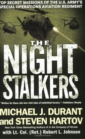 The Night Stalkers: Top Secret Missions of the U.S. Army's Special Operations Aviation Regiment