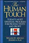 The Human Touch: Today's Most Unusual Program for Productivity and Profit