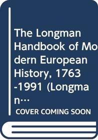 The Longman Handbook of Modern European History, 1763-1991 (Longman Handbook to History)
