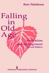 Falling in Old Age: Prevention and Management