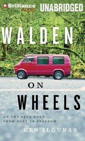 Walden on Wheels: On the Open Road from Debt to Freedom