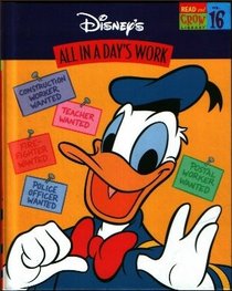 ALL IN A DAY'S WORK (Disney's Read and Grow Library, vol 16)