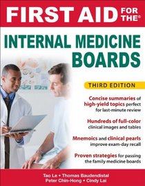 First Aid for the Internal Medicine Boards, 3rd Edition (First Aid Series)