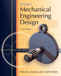 Loose Leaf Version for Shigley's Mechanical Engineering Design 9th Edition