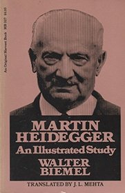 Martin Heidegger: An illustrated study (An Original Harvest book ; HB 327)