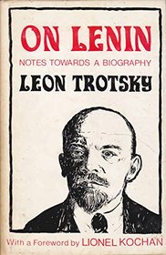 On Lenin: notes towards a biography;