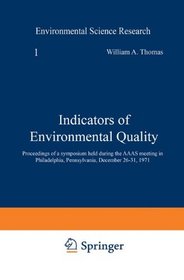 Indicators of Environmental Quality (Environmental Science Research, V. 1)