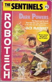 Dark Powers (RoboTech: Sentinels, No 2)