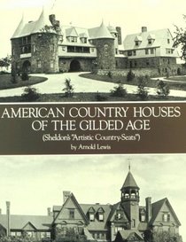 American Country Houses of the Gilded Age: Sheldon's 
