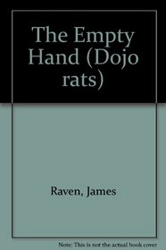 The Empty Hand (Dojo Rats)