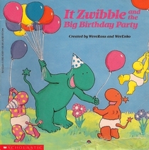 It Zwibble and the Big Birthday Party