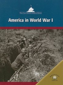 America in World War I (Wars That Changed American History)