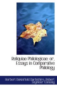 Reliquiae Philologicae: or, Essays in Comparative Philology