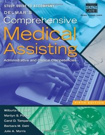 Study Guide for Lindh/Pooler/Tamparo/Dahl/Morris' Delmar's Comprehensive Medical Assisting, 5th