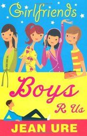 Girlfriends: Boys R Us
