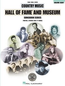 Country Music Hall of Fame and Museum - Volume 8: Photos, Stories and 27 Songs