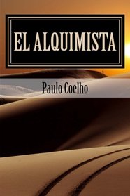 El Alquimista: Gua para seguir tus sueos, Paulo Coelho (Edicin en espaol) (Spanish Edition)