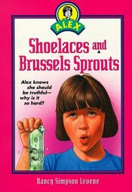 Shoelaces and Brussels Sprouts (Alex, Bk 1)