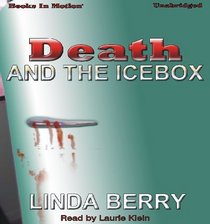 Death And The Icebox (Trudy Roundtree, Bk 3) (Audio CD) (Unabridged)