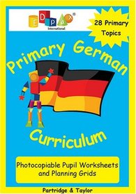 Primary German Curriculum Photocopiable Pupil Worksheets and Planning Grids