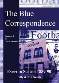 The Blue Correspondence, Everton Season 1889 - 1890