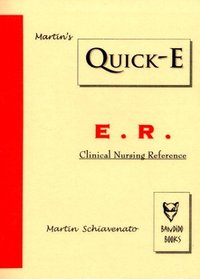 Martin's Quick-E Clinical Nursing Reference: E.R. (Martin's Quick-E Clinical Reference Guide)