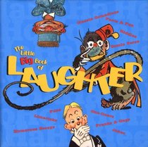 The Little Big Book Of Laughter (Little Big Book (New York, N.Y.), 177h.)