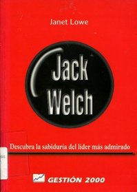 Jack Welch.Descubra la sabidura del lder ms admirado