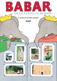 Babar da la vuelta al mundo (Babar series) (Spanish Edition)