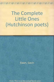 The Complete Little Ones (Hutchinson poets)