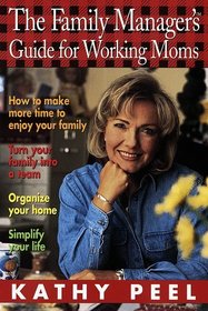 Family Manager's Guide for Working Moms