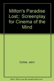 Milton's Paradise Lost;: Screenplay for Cinema of the Mind