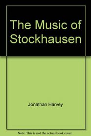 The music of Stockhausen: An introduction