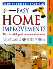 Easy Home Improvements (Time-Life Do-It-Yourself Factfiles, 4)