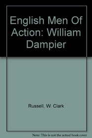 English Men Of Action: William Dampier