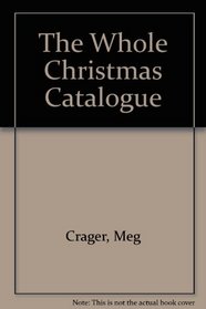 The Whole Christmas Catalogue