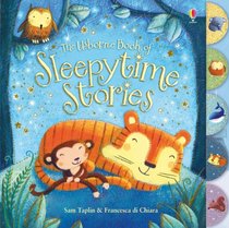 The Usborne Book of Sleepytime Stories. Sam Taplin & Francesca Di Chiara (Baby Bedtime Books)