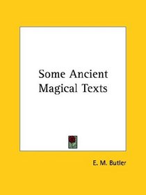 Some Ancient Magical Texts