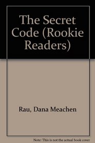The Secret Code (Rookie Readers)