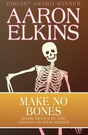 Make No Bones (The Gideon Oliver Mysteries) (Volume 7)