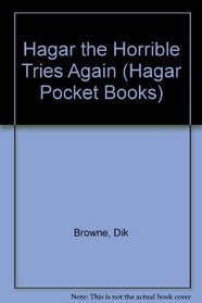 Hagar the Horrible Tries Again (Hagar Pocket Books)