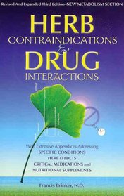 Herb Contraindications and Drug Interactions Third Edition