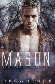 Mason (Archaic) (Volume 4)