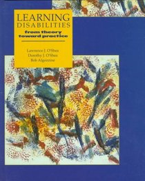 Learning Disabilities: From Theory Towards Practice