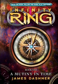 A Mutiny in Time (Infinity Ring, Bk 1)