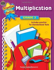 Multiplication Grade 3 (Practice Makes Perfect)
