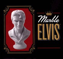 Marble Elvis: The King Lives!