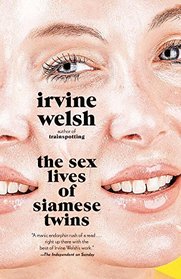 The Sex Lives of Siamese Twins (Vintage International)