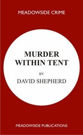 Murder within Tent: A Detective Story (Meadowside Crime)